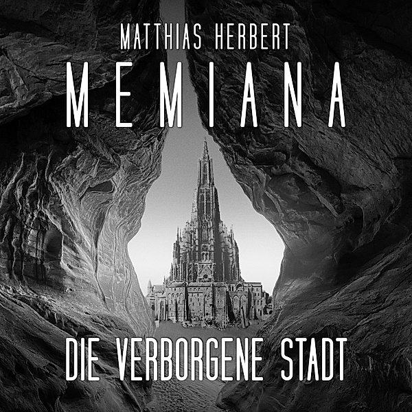 Memiana - 2 - Die verborgene Stadt, Matthias Herbert