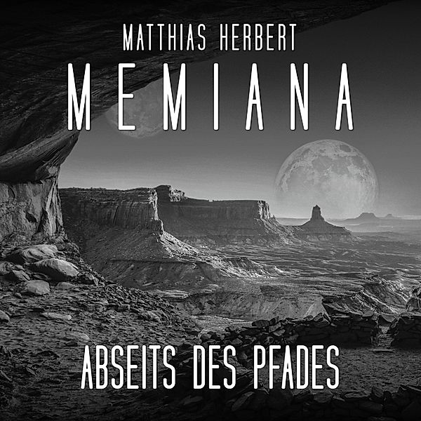 Memiana - 7 - Abseits des Pfades, Matthias Herbert