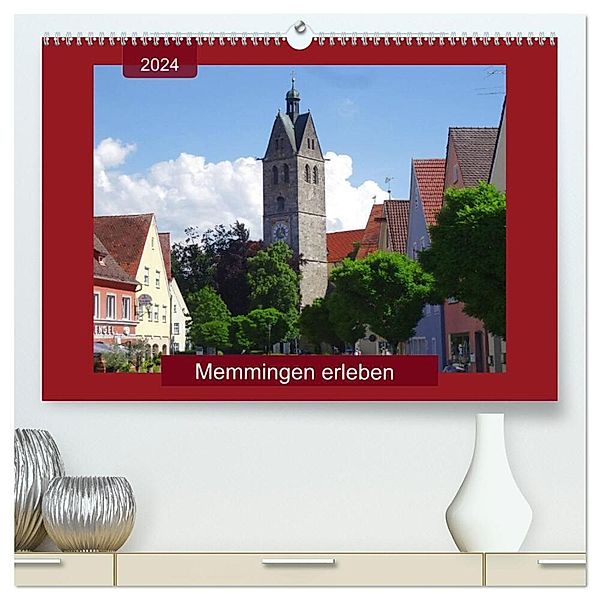 Memmingen erleben (hochwertiger Premium Wandkalender 2024 DIN A2 quer), Kunstdruck in Hochglanz, Angelika keller