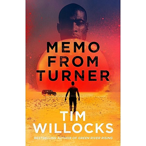 Memo From Turner, Tim Willocks