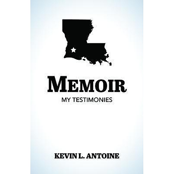 Memoir, Kevin L. Antoine
