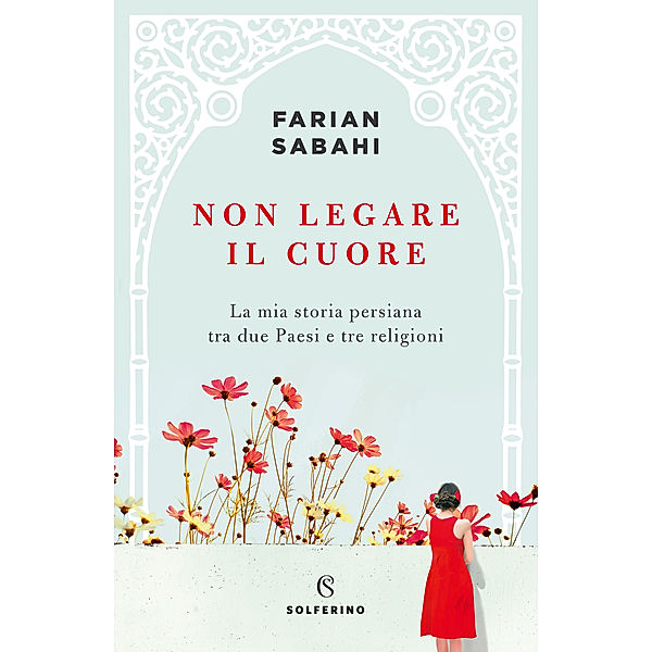 Memoir: Non legare il cuore, Farian Sabahi