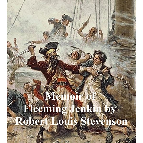 Memoir of Fleeming Jenkin, Robert Louis Stevenson