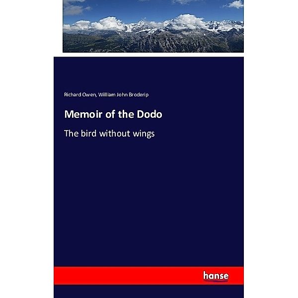Memoir of the Dodo, Richard Owen, William John Broderip
