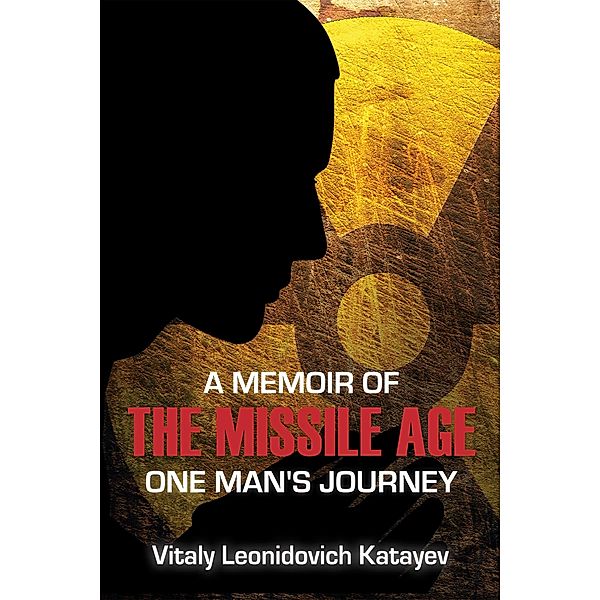 Memoir of the Missile Age, Vitaly Leonidovich Katayev