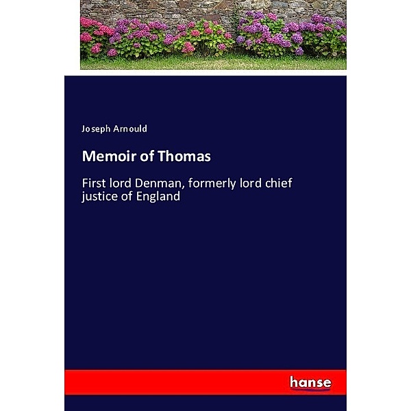 Memoir of Thomas, Joseph Arnould