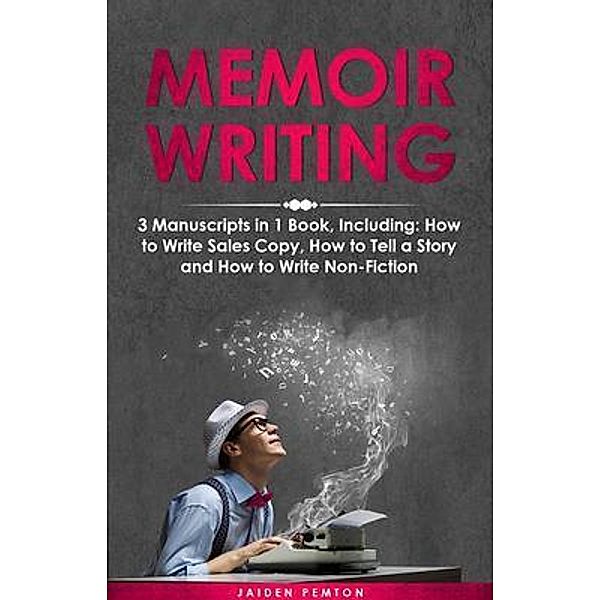 Memoir Writing / Creative Writing Bd.16, Jaiden Pemton