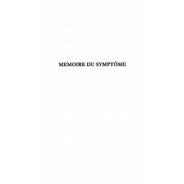 Memoire du symptome / Hors-collection, Bocher Yves