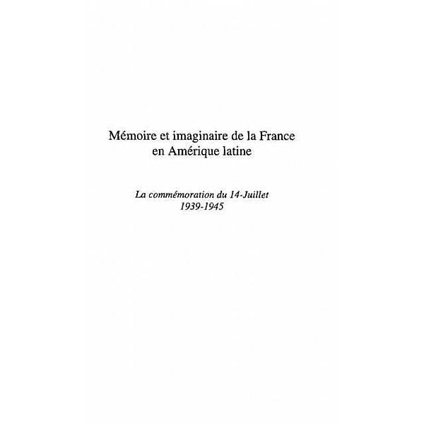 MEMOIRE ET IMAGINAIRE DE LA FRANCE EN AMERIQUE LATINE / Hors-collection, Denis Rolland
