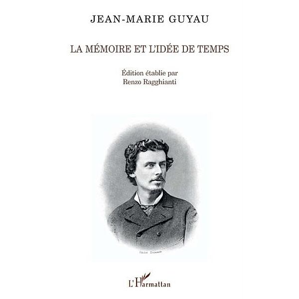 Memoire et l'idee de temps La / Hors-collection, Jean-marie Guyau