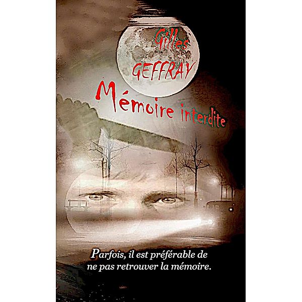 Mémoire interdite, Gilles Geffray