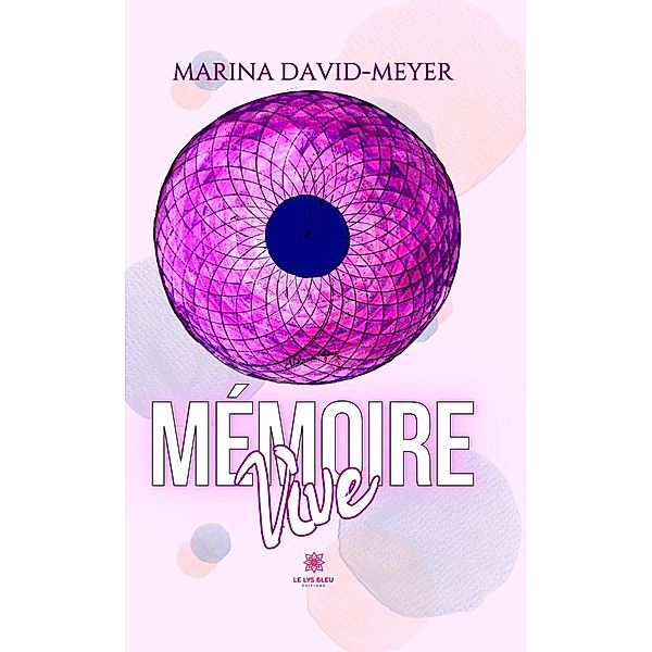 Mémoire vive, Marina David-Meyer