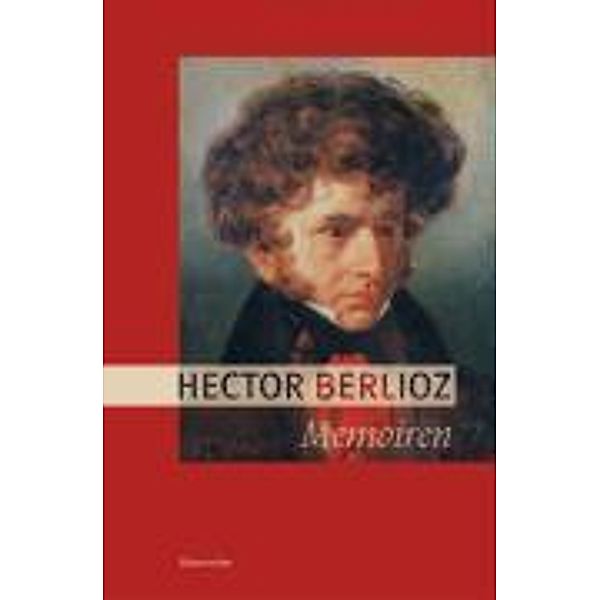 Memoiren, Hector Berlioz