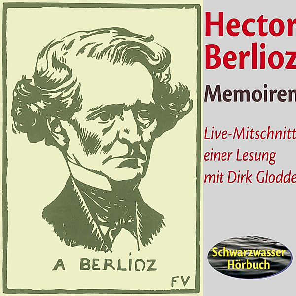 Memoiren des Hector Berlioz, Hector Berlioz