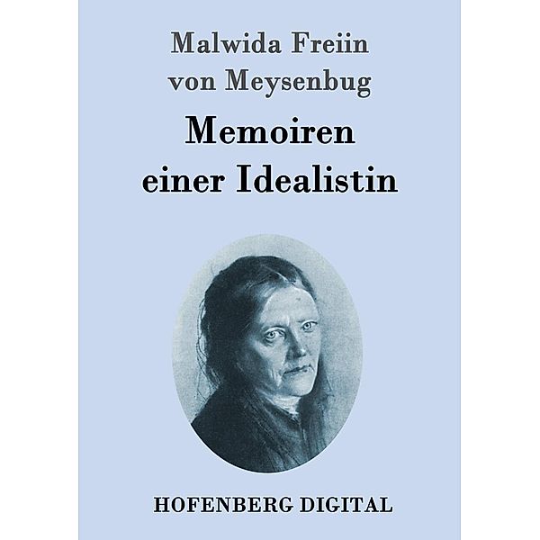 Memoiren einer Idealistin, Malwida Freiin von Meysenbug