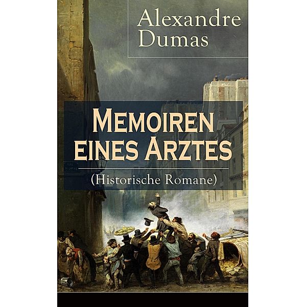 Memoiren eines Arztes (Historische Romane), Alexandre Dumas