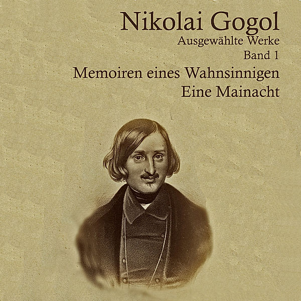 Memoiren eines Wahnsinnigen,Audio-CD, MP3, Nikolai Gogol