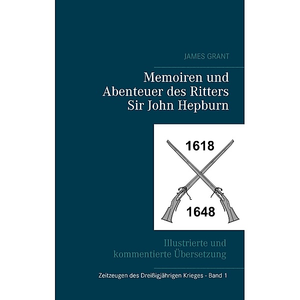 Memoiren und Abenteuer des Ritters Sir John Hepburn, James Grant