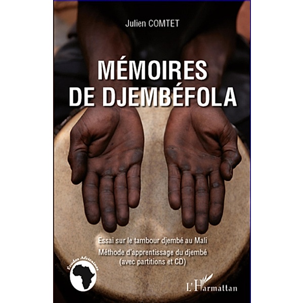 Memoires de Djembefola, Comtet Julien COMTET