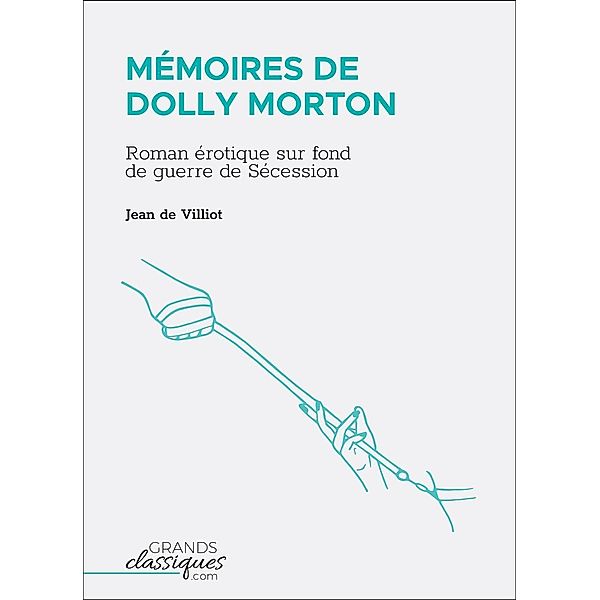 Mémoires de Dolly Morton, Jean de Villiot