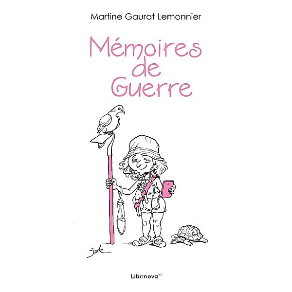Memoires de Guerre / Librinova, Gaurat Lemonnier Martine Gaurat Lemonnier