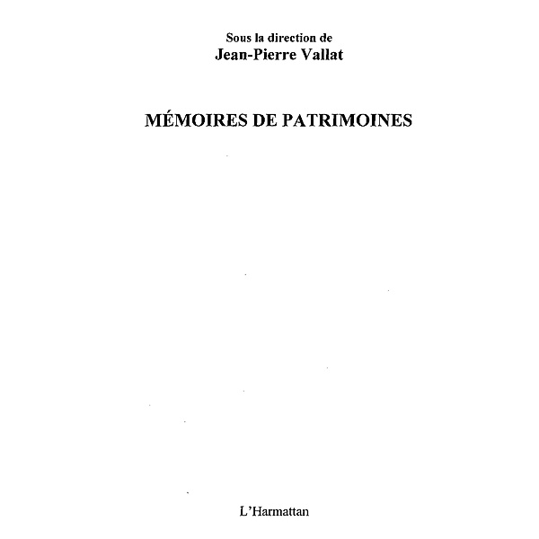 Memoires de patrimoines / Hors-collection, Cyrille Piot