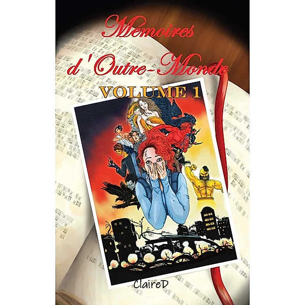 Mémoires d'outre-monde - Tome 1 / Mémoires d'outre-monde Bd.1, Claire D