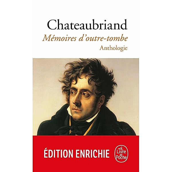 Mémoires d'outre-tombe / Classiques, François-René de Chateaubriand