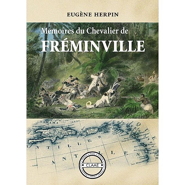 Mémoires du chevalier de Fréminville, Eugène Herpin