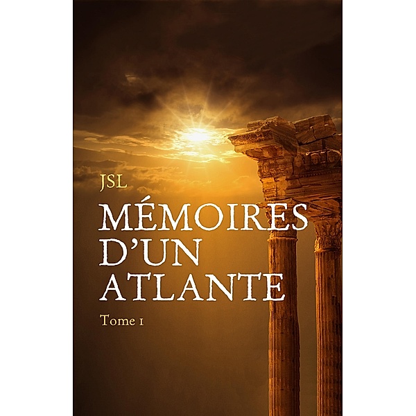 Memoires d'un Atlante / Librinova, Jsl Jsl