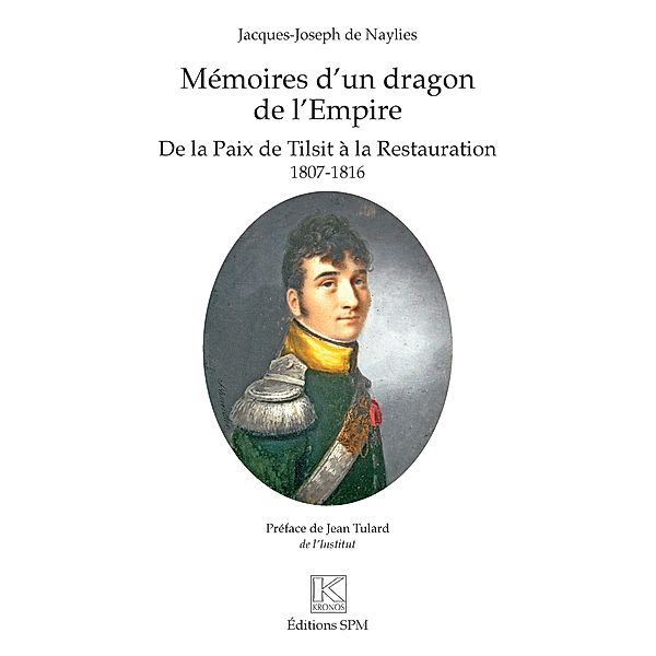 Memoires d'un dragon de l'Empire, Naylies de Jacques-Joseph Naylies de