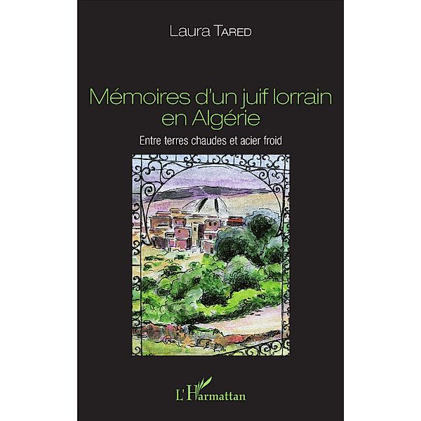 Mémoires d'un juif lorrain en Algérie, Tared Laura Tared