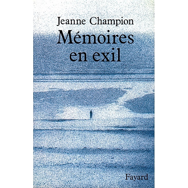 Mémoires en exil / Documents, Jeanne Champion