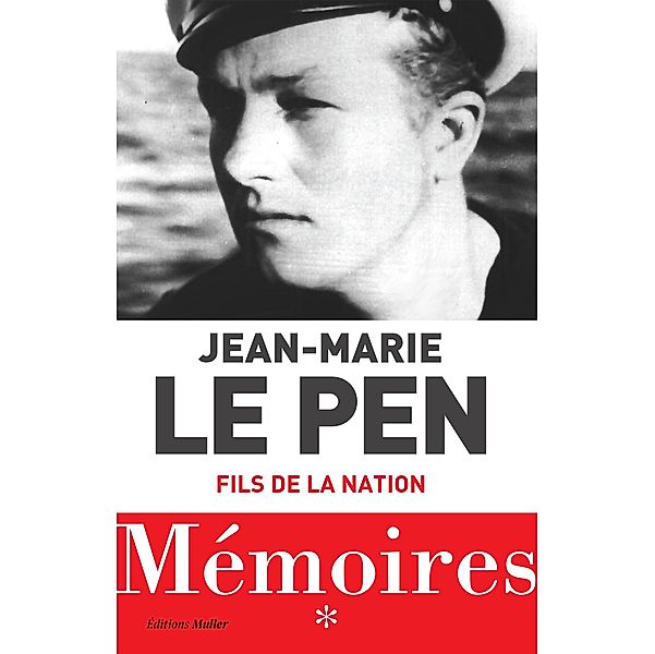 Mémoires : Fils de la nation, Jean-Marie Le Pen
