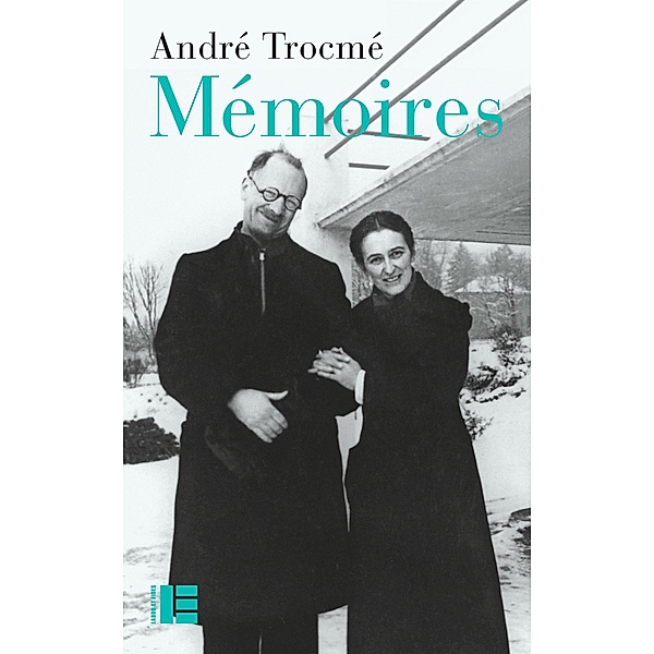 Mémoires / Histoire, André Trocmé