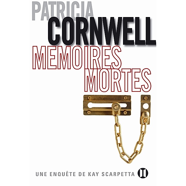 Mémoires mortes, Patricia Cornwell