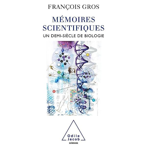 Memoires scientifiques, Gros Francois Gros