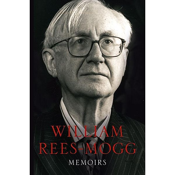 Memoirs, William Rees-Mogg