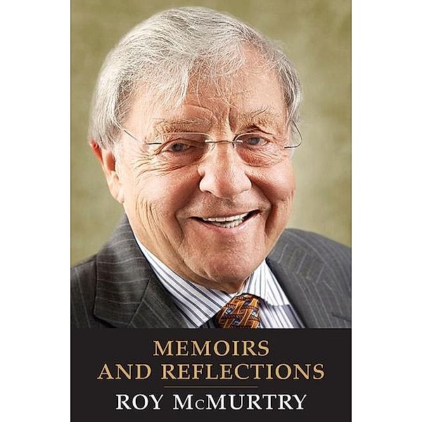Memoirs and Reflections, Roy McMurtry
