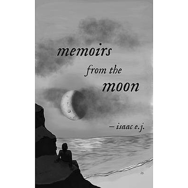memoirs from the moon / isaac e.j., Isaac E. J.
