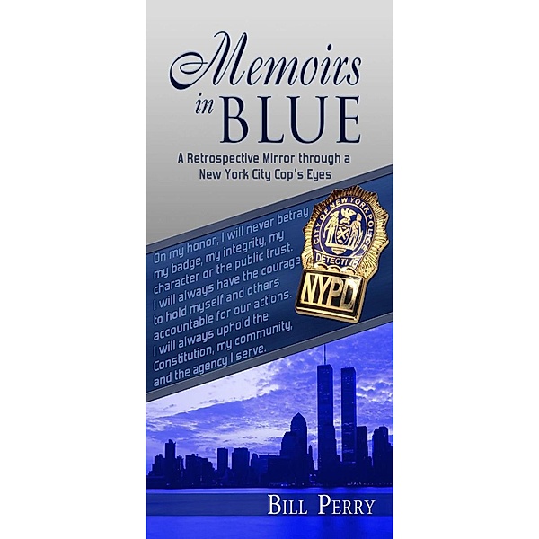 Memoirs in BLUE, Bill Perry