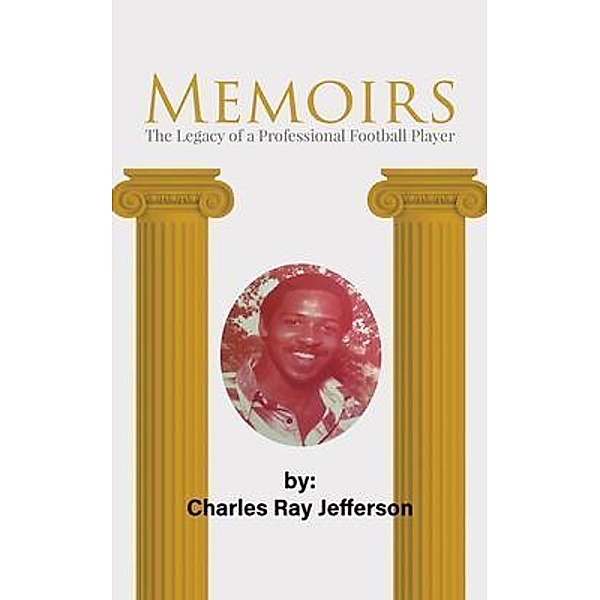 Memoirs / LitFire Publishing, Charles Ray Jefferson