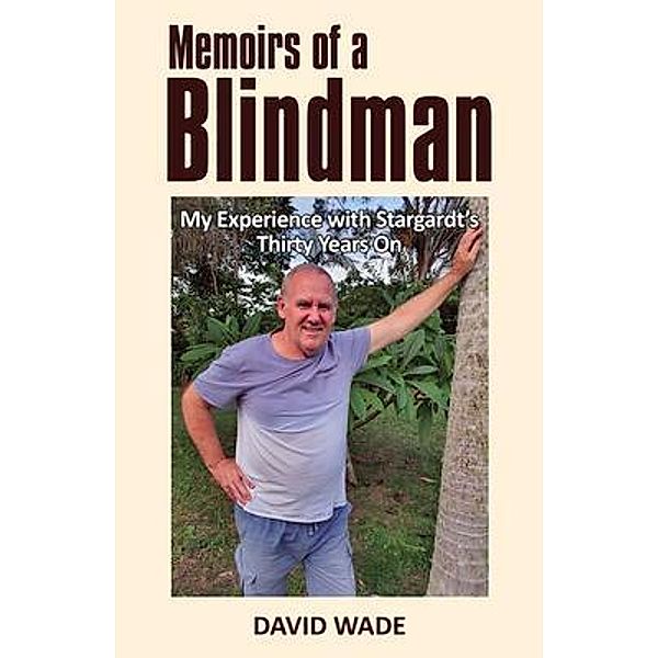 Memoirs of a Blindman / Publicious Book Publishing, David Wade