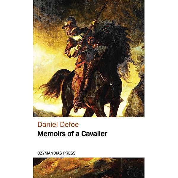 Memoirs of a Cavalier, Daniel Defoe