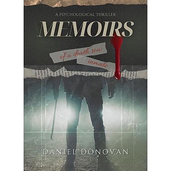Memoirs of a Death Row Inmate, Daniel Donovan