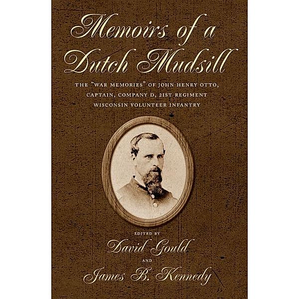 Memoirs of a Dutch Mudsill, David H. Gould