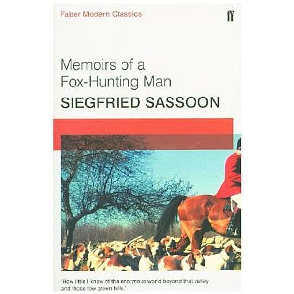 Memoirs of a Foxhunting Man, Siegfried Sassoon