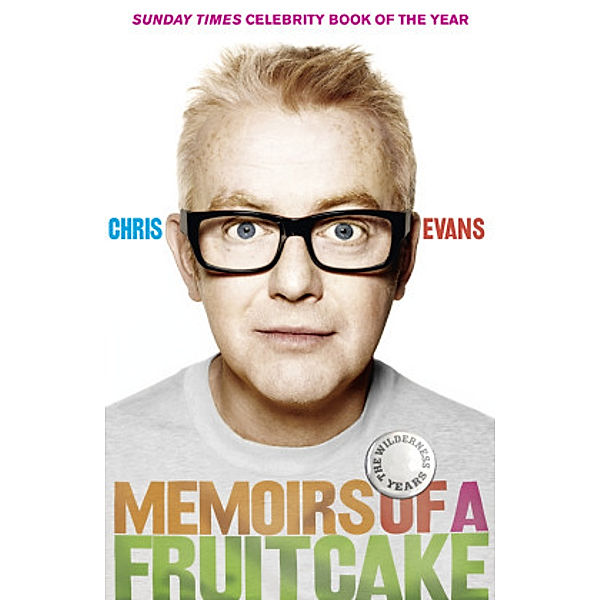 Memoirs of a Fruitcake, Chris Evans