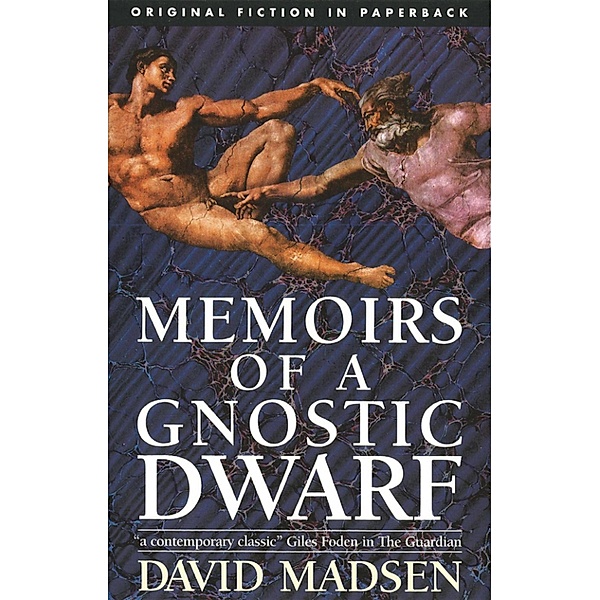 Memoirs of a Gnostic Dwarf, David Madsen