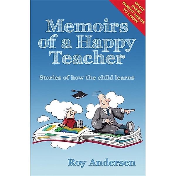Memoirs of a Happy Teacher, Roy Andersen